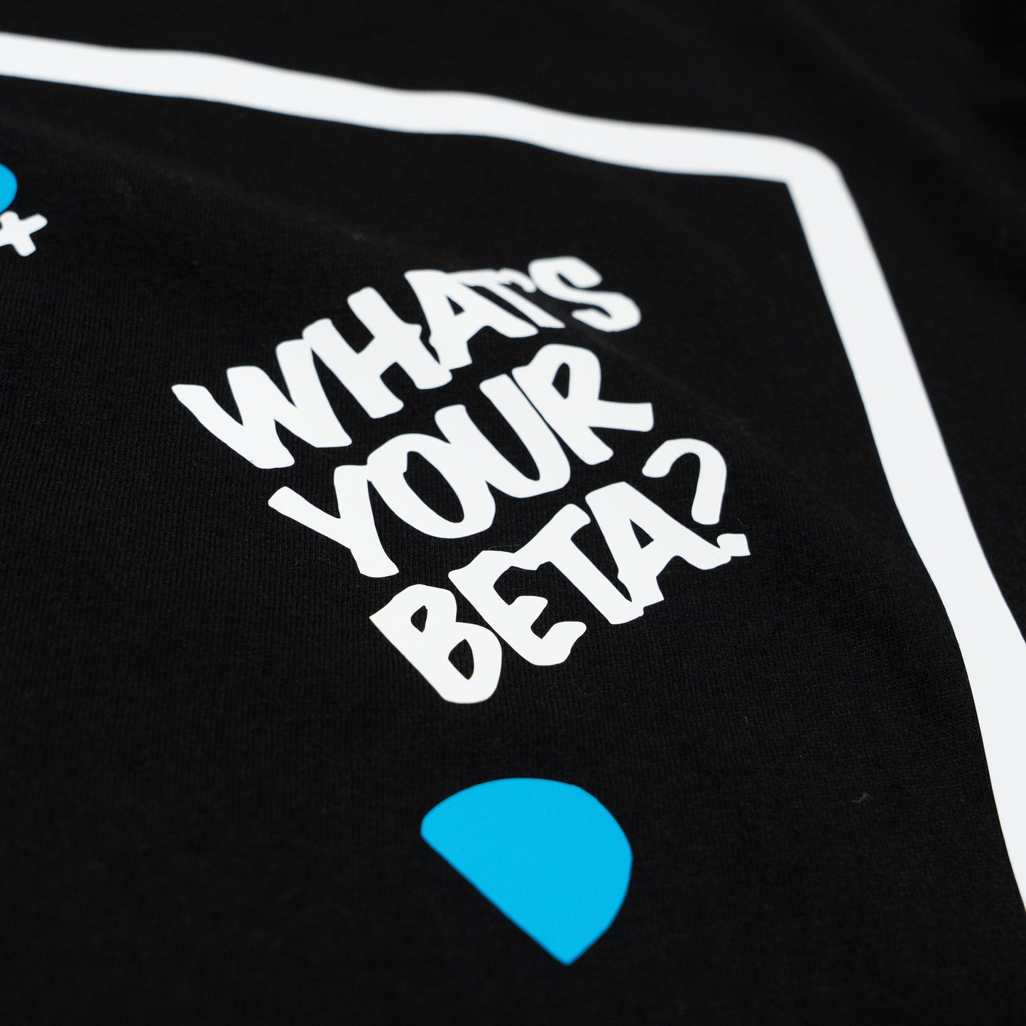 "What's Your Beta?" Tee