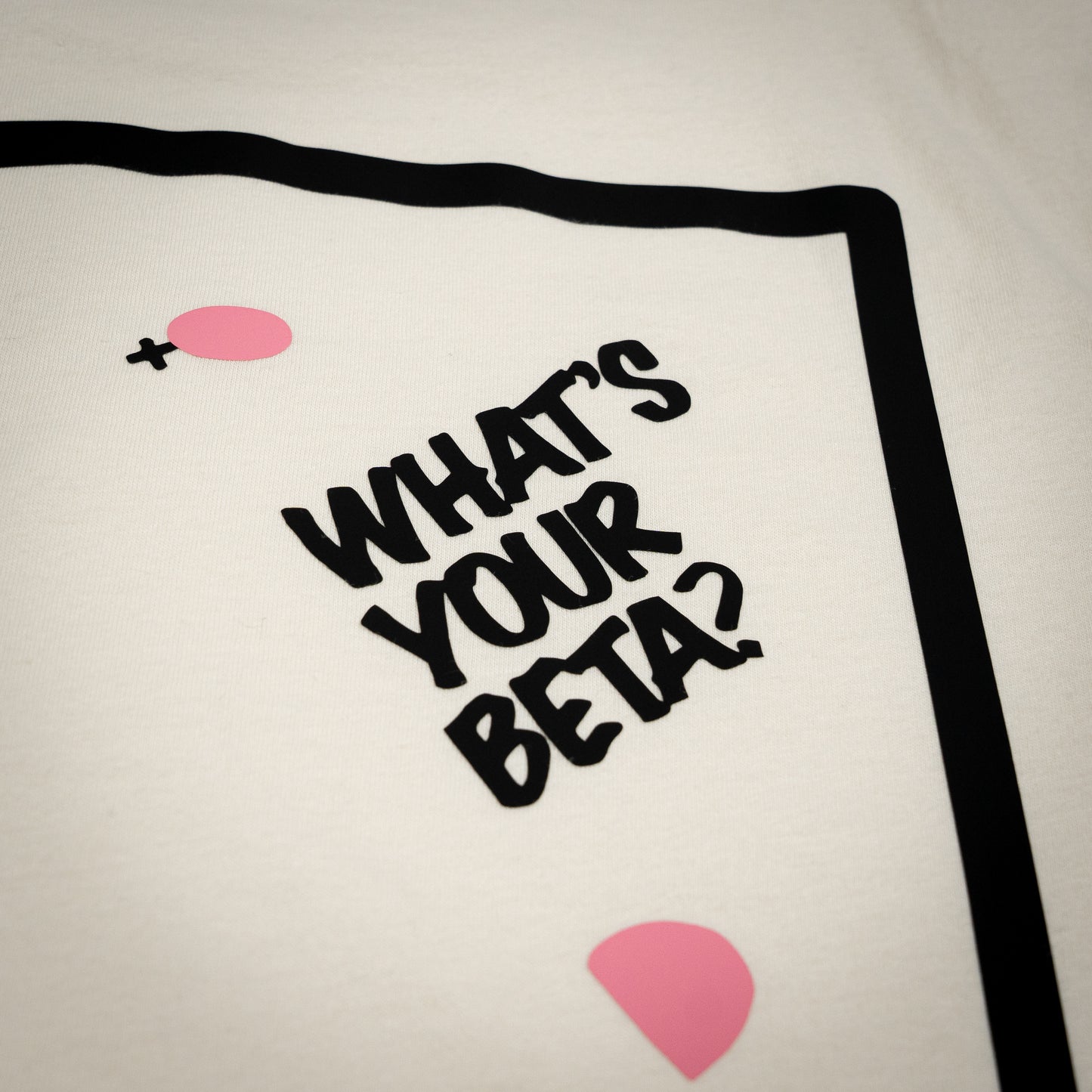 "What's Your Beta?" Tee
